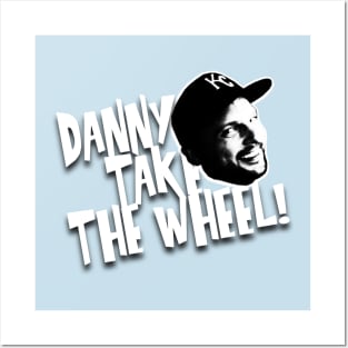 Danny Take The Wheel Posters and Art